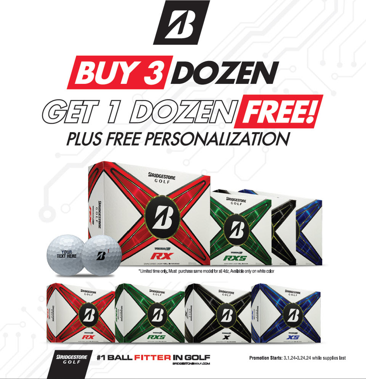 Buy 3 Dozen Get 1 Free with Free Personalization with Front of Bridgestone Rx, RXS, X, and XS boxes
