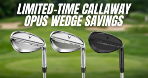 Callaway Opus SP and SP+ Wedges